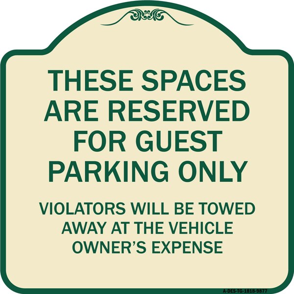 Designer Series-These Spaces Are Reserved For Guest Parking Only, 18" x 18", TG-1818-9877